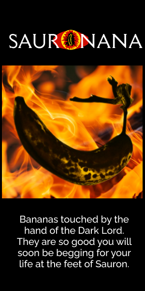 Sauronana is a rotten banana cursed by a dark lord.